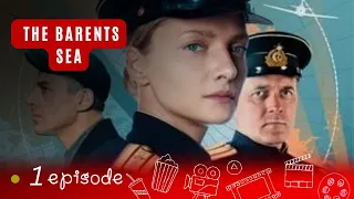 A DYNAMIC MILITARY DETECTIVE SERIES!  THE BARENTS  SEA. 1 Episode. RUSSIAN MOVIES IN ENGLISH