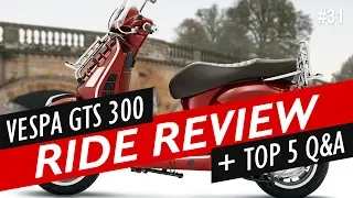 Vespa GTS 300 First Ride + Top 5 Questions