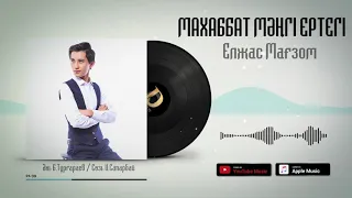 Елжас Мағзом - Махаббат мәңгі ертегі [жаңа ән] 2020 / Аудио