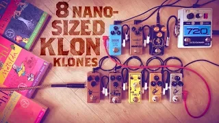 8 Nano-Sized Klon Klones (Decibelics, Wampler, MXR, Nux, BYOC, Tone City, Mosky)