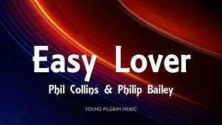 Phil Collins & Philip Bailey - Easy Lover (Lyrics)