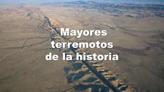 Terremotos de mayor magnitud de la historia.