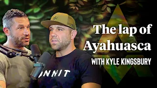 The Lap of Ayahuasca with Kyle Kingsbury