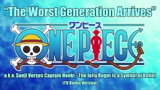 One Piece OST - The Worst Generation Arrives (TV Remix)