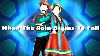 just dance 2016-when the rain begins to fall (fanmade mash-up)