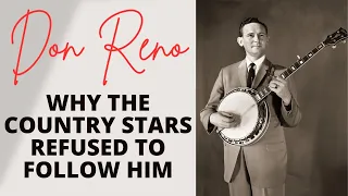 Don Reno - Why The Country Stars Refused To Follow Him (Butch Robins)