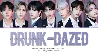 ENHYPEN ''Drunk-Dazed'' (Color Coded Lyrics HAN/ROM/ENG) (Drunk-Dazed (가사))