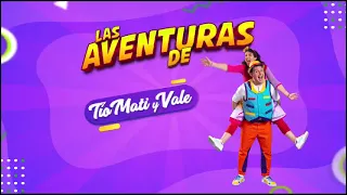 Show Infantil -Las Aventuras de Tìo Mati y Vale