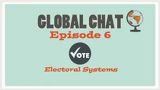 AP Comparative Government and Politics: Episode 6 - Electoral Systems