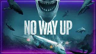 NO WAY UP (Another Dumb "Shark" Movie) Review