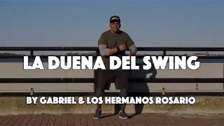 La Dueña del Swing - Gabriel & Los Hermanos Rosario (Zumba Fitness) / Juan Segura