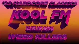 '92 Hardcore Classics | Weed Killers | Kool FM 94.5
