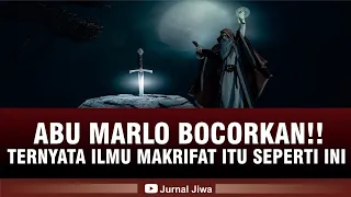 ABU MARLO BOCORKAN ILMU MAKRIFAT YANG SEBENARNYA