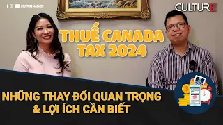 🔴THUẾ CANADA 2024, Những THAY ĐỔI QUAN TRỌNG & LỢI ÍCH, HOÀN TIỀN cần biết!| CANADA Tax 2024 Season