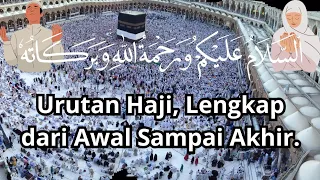 Urutan dan Tata cara Haji Lengkap dari Awal Sampai Akhir #video #haji