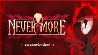 Nevermore: The Chamber Door - Full Gameplay Walkthrough (Early Access)