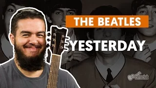 YESTERDAY - The Beatles (aula completa) | Como tocar no violão