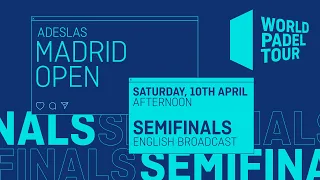 Semifinals Afternoon - Adeslas Madrid Open 2021 - World Padel Tour