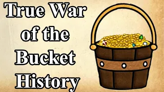 The True Story Behind the War of the Bucket