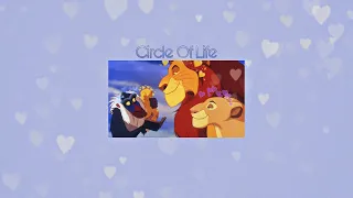 Circle Of Life from The Lion King ( Slowed ) - Because We are all connected in the Great Circle 🦁