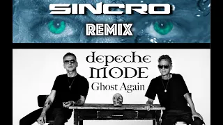 Ghost Again (Sincro DH Remix) Depeche Mode