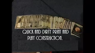 Quick and dirty print and play construction.