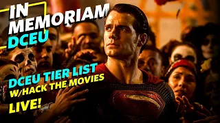 In Memoriam The DCEU + DCEU Tier List + DCU Predictions With @HackTheMovies