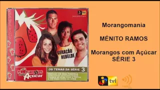 Morangos com Açúcar 3   Morangomania   Ménito Ramos