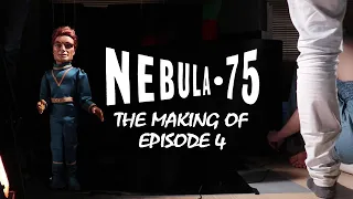 The Making of 'Nebula-75' EPISODE 4