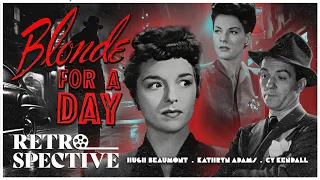 Femme Fatale Noir With A Twist | Blonde For A Day (1946) | Retrospective