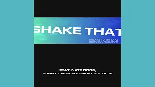 Eminem - Shake That (Long Version) [feat.  Nate Dogg, Bobby Creekwater &  Obie Trice]