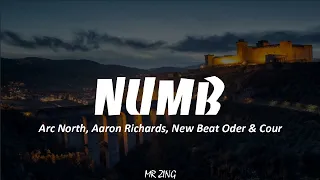 Numb - Arc North, Aaron Richards, New Beat Order & Cour [Lyrics+Vietsub]