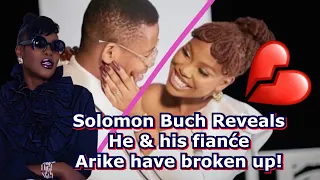 SOLOMON BUCHI DECLARES HEARTBREAK 💔 AS HE ANNOUNCES THAT HIMSELF & HIS FIANĆE HAVE CALLED IT QUITS!