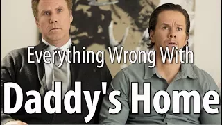 Everything Wrong With Daddy's Home In 14 Minutes Or Less
