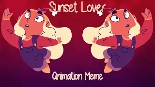 Sunset Lover | Animation Meme | Thank You for 10k!!