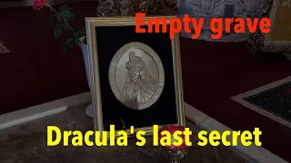 Dracula's last secret: His empty grave