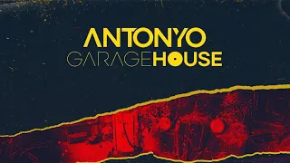 ANTONYO GARAGE HOUSE LIVE MIX - 2023.05.24