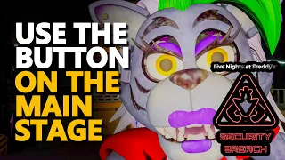 Use the button on the Main Stage Freddy FNAF