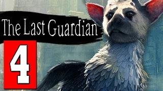 The Last Guardian Gameplay Walkthrough Part 4 Lets Play Playthrough [HD] PS4 PRO