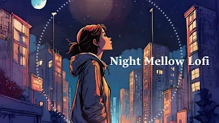 Night Mellow Lofi〈Late Night LoFi Jams〉freebgm