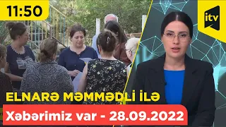 Xəbərimiz var - 28.09.2022 (11:50)