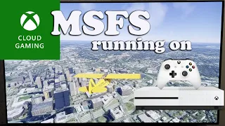 MSFS2020 running on xbox one