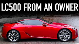 Lexus LC 500 Owner Reviews...6 Months Later