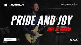 Pride and Joy (Stevie Ray Vaughan) | Lexington Lab Band