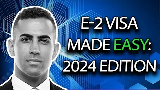 How to Get E2 Visa in 2023 - Step by Step Process