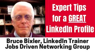 Advanced LinkedIn Profile Tips with Bruce Bixler