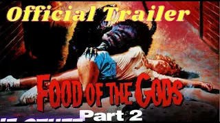 Food of The Gods II (Classic Trailer)