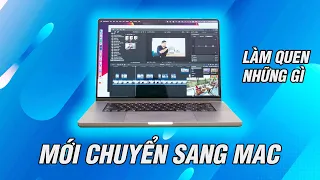 Mới chuyển từ Windows sang Mac thì cần biết gì