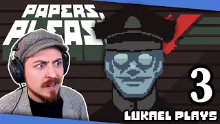 MY NEIGHBORS REPORTED ME?? - Papers, Please - PART 3 - Blind Playthrough