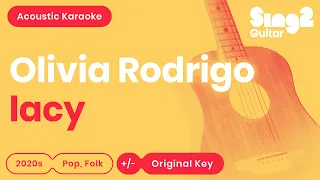 Olivia Rodrigo - lacy (Acoustic Karaoke)